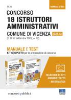 Concorso 18 istruttori amministrativi Comune di Vicenza (Cat. C). Manuale e test. Kit completo per la preparazione al concorso edito da Maggioli Editore