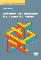 Governo del territorio e strumenti di piano di Stella Agostini edito da Maggioli Editore
