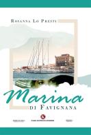 Marina di Favignana di Rosanna Lo Presti edito da Kimerik