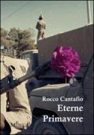 Eterne primavere di Rocco Cantafio edito da Meligrana Giuseppe Editore