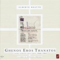 Ghenos Eros Thanatos e altri scritti sull'arte (1968-1985) di Alberto Boatto edito da L'orma
