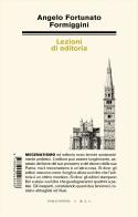 Lezioni di editoria di Angelo Fortunato Formiggini edito da Italo Svevo