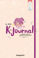 Il mio journal K-drama K-movie, webtoon e molto altro edito da De Agostini