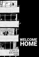 Welcome home di Clarrie Pope, Blanche Pope edito da Momo Edizioni