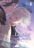 Lullaby of the dawn vol.1 di Ichika Yuno edito da Star Comics