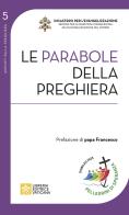 Le parabole della preghiera di Antonio Pitta edito da Libreria Editrice Vaticana
