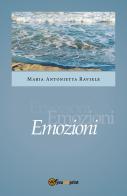 Emozioni di Maria Antonietta Raviele edito da Youcanprint