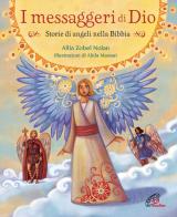 I messaggeri di Dio. Storie di angeli nella Bibbia di Allia Zobel Nolan edito da Paoline Editoriale Libri