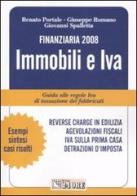 Finanziaria 2008. Immobili e IVA di Renato Portale, Giuseppe Romano, Giovanni Spalletta edito da Il Sole 24 Ore