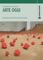 Arte oggi di Giandomenico Semeraro edito da Pisa University Press