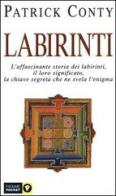 Labirinti di Patrick Conty edito da Piemme