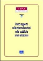 Primo rapporto sulle esternalizzazioni nelle pubbliche amministrazioni edito da Maggioli Editore