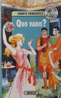 Quo vadis? di Henryk Sienkiewicz edito da Ugo Mursia Editore