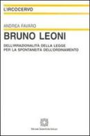 Bruno Leoni di Andrea Favaro edito da Edizioni Scientifiche Italiane