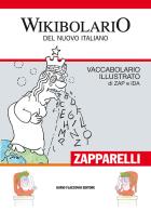 Wikibolario del nuovo italiano. Vaccabolario illustrato di Zap & Ida di Zap & Ida edito da Flaccovio Dario