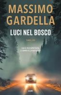 Luci nel bosco di Massimo Gardella edito da TRE60
