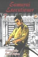 Samurai executioner vol.7 di Kazuo Koike, Goseki Kojima edito da Goen