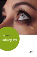 Occhi negli occhi di Elisa Mariotti edito da Europa Edizioni