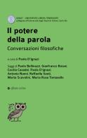 Il potere della parola. Conversazioni filosofiche edito da Affinità Elettive Edizioni