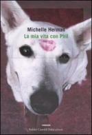 La mia vita con Phil di Michelle Herman edito da Dalai Editore