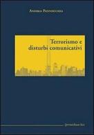 Terrorismo e disturbi comunicativi di Andrea Pannocchia edito da Ipermedium Libri
