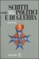Scritti politici e di guerra. 1919-1933 vol.1 di Ernst Jünger edito da LEG Edizioni
