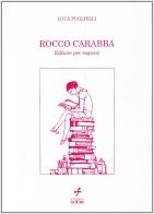 Rocco Carabba. Editore per ragazzi di Luca Puglielli edito da Noubs