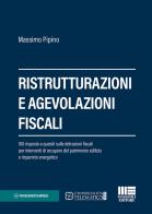 Ristrutturazioni e agevolazioni fiscali di Massimo Pipino edito da Maggioli Editore