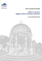Vedere e narrare. Saggi su Hans Christian Andersen di Alda Castagnoli Manghi edito da Istituto Italiano di Studi Germanici