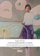 A piccoli passi dentro la poesia. Una lettura degli Idilli di Messina di Friedrich Nietzsche di Virginia Varriale edito da Paolo Loffredo