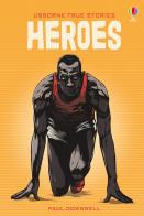 Heroes di Paul Dowswell edito da Usborne