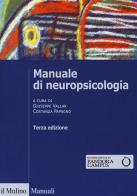 Manuale di neuropsicologia. Clinica ed elementi di riabilitazione edito da Il Mulino