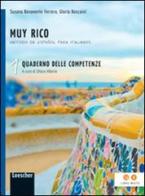 Muy rico. Quaderno delle competenze. Per la Scuola media. Con espansione online vol.1 di Susana Benavente Ferrera, Giulia Boscaini edito da Loescher