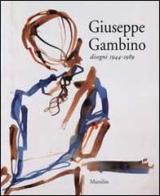 Giuseppe Gambino. Disegni 1944-1989 edito da Marsilio
