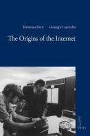 The origins of the internet di Tommaso Detti, Giuseppe Lauricella edito da Viella