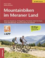 Mountainbiken im Meraner land. Con app di Mauro Tumler, Barbara Benedini edito da Tappeiner