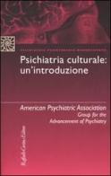 Psichiatria culturale: un'introduzione edito da Raffaello Cortina Editore