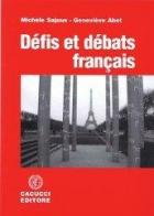 Défis et débats francais di Michèle Sajous, Geneviève Abet edito da Cacucci