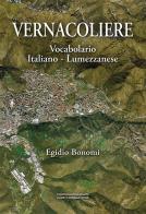 Vernacoliere. Vocabolario Italiano - Lumezzanese di Egidio Bonomi edito da La Compagnia della Stampa