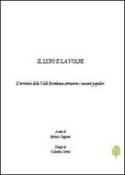 Il lupo e la volpe di Michela Giupponi edito da Youcanprint