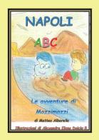 Napoli ABC. L'alfabeto italiano di Matteo Albarella edito da Youcanprint