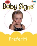 Preferiti. Board book. Ediz. illustrata edito da Baby Signs Italia