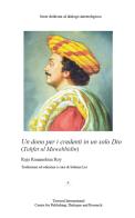 Un dono per i credenti in un solo Dio (Tuhfat ul Muwahhidin) di Rammohan Roy edito da Tawasul Europe