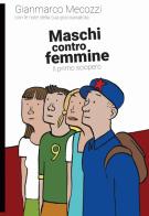 Maschi contro femmine di Gianmarco Mecozzi edito da Momo Edizioni