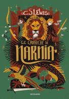 Le cronache di Narnia. Ediz. integrale di Clive S. Lewis edito da Mondadori