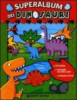 Superalbum dei dinosauri. Con stickers edito da Giunti Junior