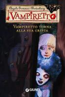 Vampiretto torna alla sua cripta. Ediz. illustrata di Angela Sommer-Bodenburg edito da Giunti Editore