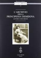 L' archivio della principessa Demidova edito da Olschki