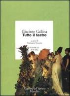 Tutto il teatro vol.3 di Giacinto Gallina edito da Marsilio