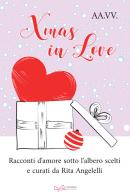 Xmas in love. Racconti d'amore sotto l'albero edito da Le Mezzelane Casa Editrice